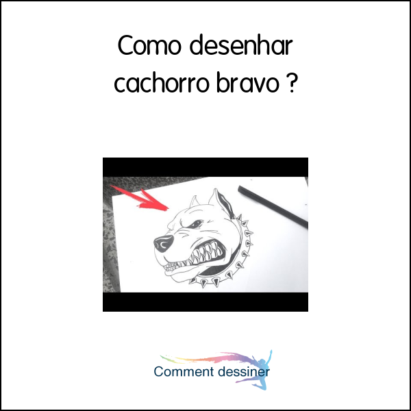 Como desenhar cachorro bravo